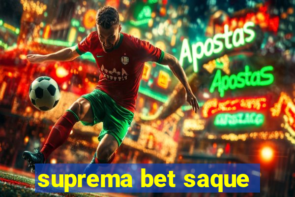 suprema bet saque